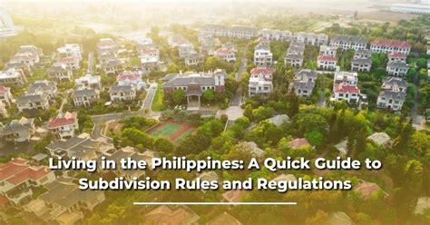 Living in the Philippines: A Quick Guide to Subdivision .